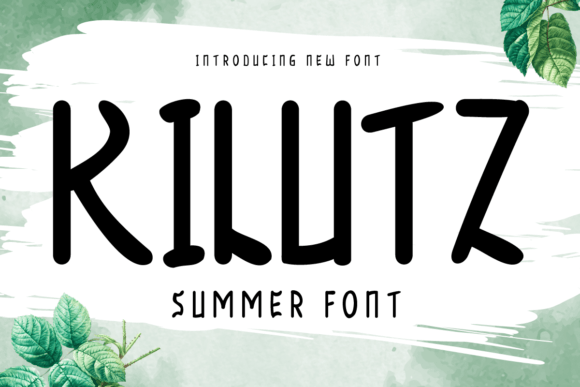 Kilutz Font: Summer in Every Letter